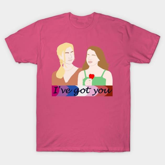 I've got you T-Shirt by Just Leaf